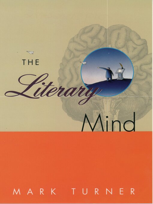 Title details for The Literary Mind by Mark Turner - Available
